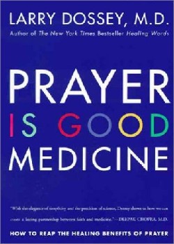 9780062514240 Prayer Is Good Medicine