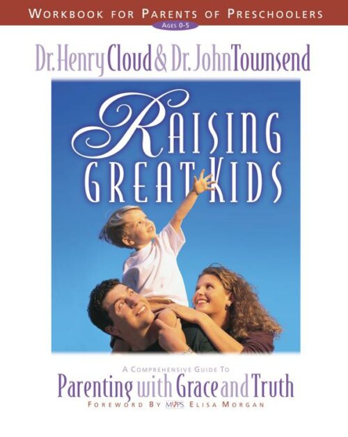 9780310225713 Raising Great Kids Workbook For Parents Of Preschoolers (Workbook)