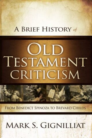 9780310325321 Brief History Of Old Testament Criticism