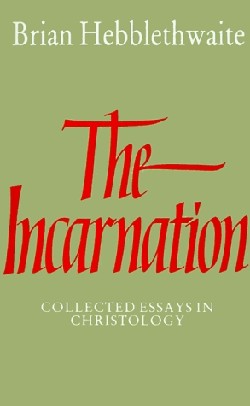 9780521336406 Incarnation : Collected Essays In Christology