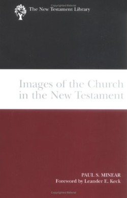 9780664227791 Images Of The Church In The New Testament