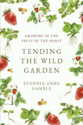 9780664268602 Tending The Wild Garden