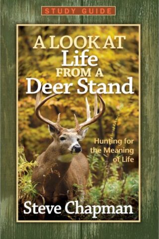 9780736945608 Look At Life From A Deer Stand Study Guide (Student/Study Guide)