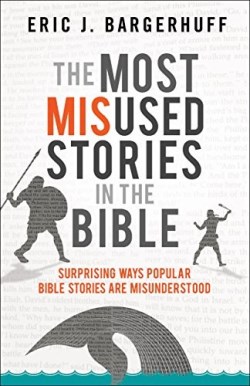 9780764219139 Most Misused Stories In The Bible (Reprinted)