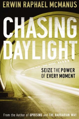 9780785281139 Chasing Daylight : Seize The Power Of Every Moment