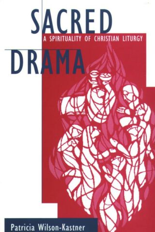 9780800626044 Sacred Drama : A Spirituality Of Christian Liturgy