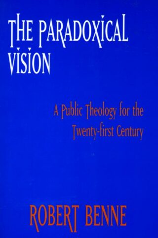 9780800627942 Paradoxical Vision : A Public Theology For The Twenty-First Century