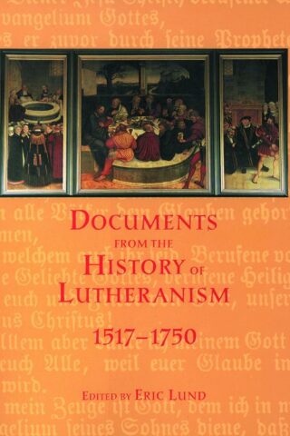 9780800634407 Documents From The History Of Lutheranism 1517-1750