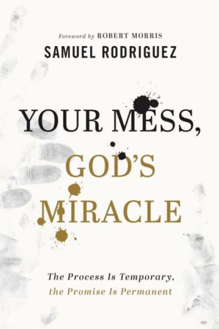 9780800763473 Your Mess Gods Miracle Study Guide (Student/Study Guide)