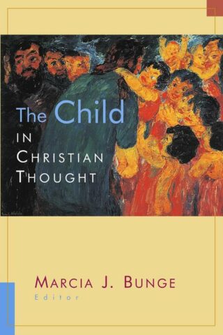 9780802846938 Child In Christian Thought