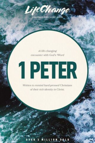 9780891090526 1 Peter : A Life Changing Encounter With Gods Word (Student/Study Guide)