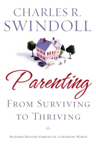 9781400280032 Parenting From Surviving To Thriving