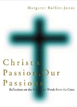 9781561012114 Christs Passion Our Passions