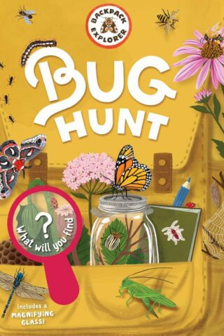 9781635863130 Bug Hunt : What Will You Find - Includes A Magnifying Glass