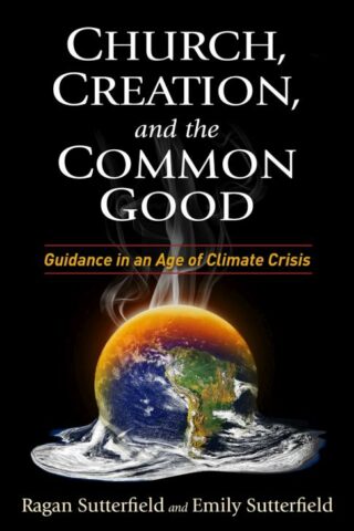 9781640651111 Church Creation And The Common Good