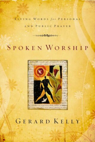 9780310275503 Spoken Worship : Living Words For Personal And Public Prayer