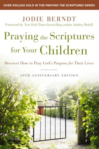 9780310361497 Praying The Scriptures For Your Children 20th Anniversary Edition (Anniversary)