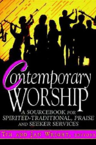 9780687015443 Contemporary Worship : A Sourcebook For Spirited Traditional Praise And See