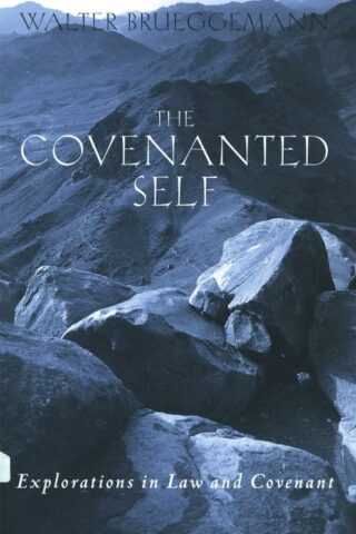 9780800631765 Covenanted Self : Explorations In Law And Covenant