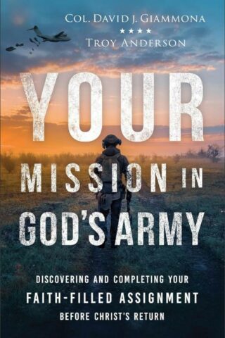 9780800763763 Your Mission In Gods Army