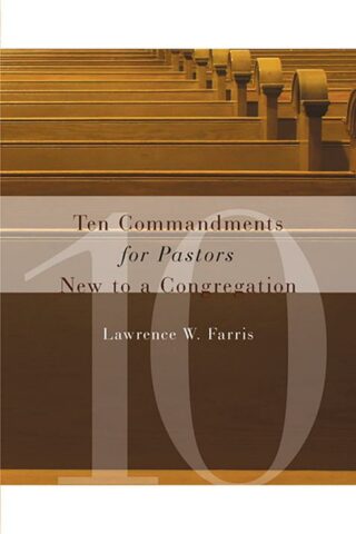 9780802821287 10 Commandments For Pastors New To A Congregation