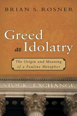 9780802833747 Greed As Idolatry