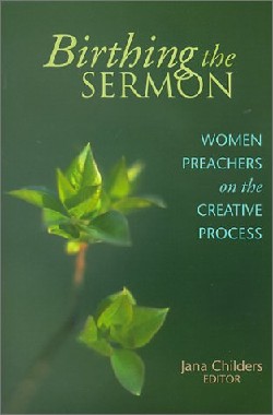 9780827202306 Birthing The Sermon