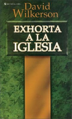 9780829703962 David Wilkerson Exhorta A La I - (Spanish)