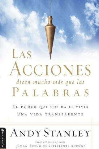 9780829744583 Acciones Dicen Mucho Mas Que L - (Spanish)