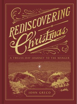 9781430086956 Rediscovering Christmas : A Twelve-Day Journey To The Manger