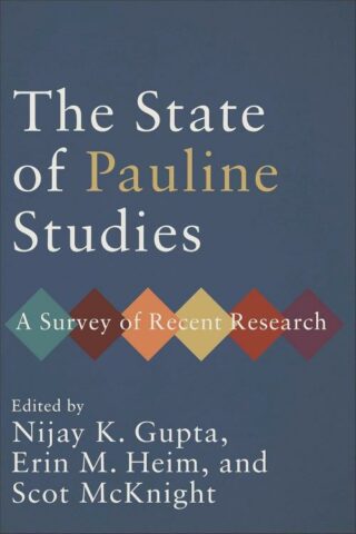 9781540966094 State Of Pauline Studies