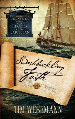 9781590527047 Swashbuckling Faith : Exploring For Treasure Thru Pirates Of The Caribbean