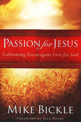 9781599790602 Passion For Jesus (Revised)