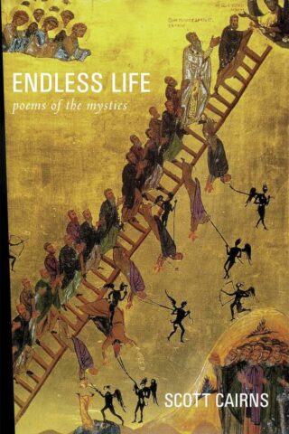 9781612615202 Endless Life : Poems Of The Mystics