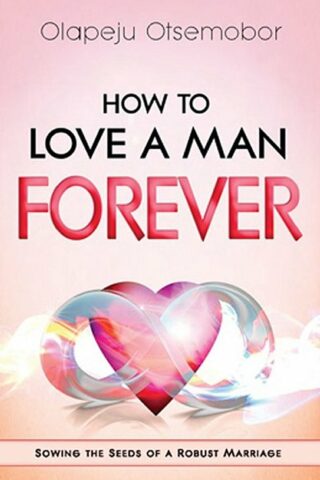 9781621360995 How To Love A Man Forever