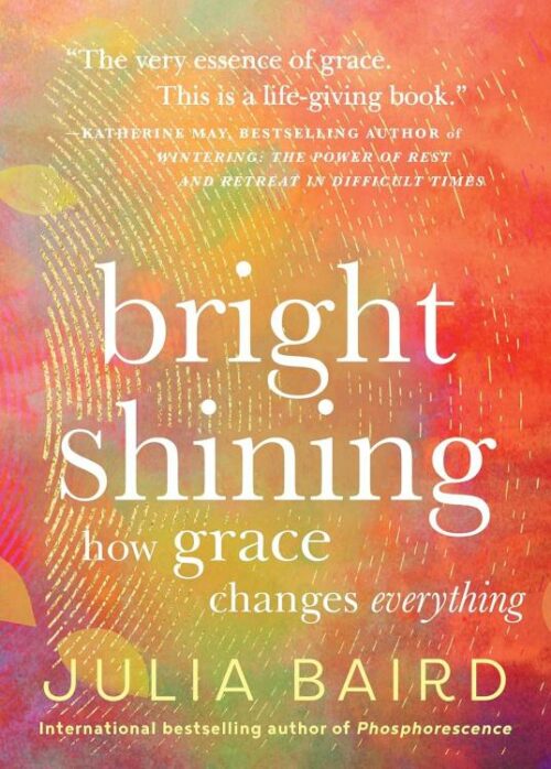 9780063414358 Bright Shining : How Grace Changes Everything