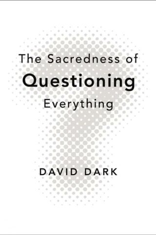 9780310286189 Sacredness Of Questioning Everything