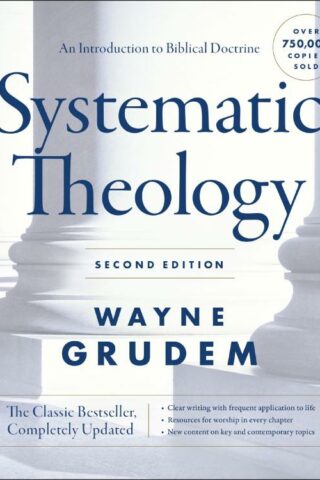 9780310517979 Systematic Theology Second Edition