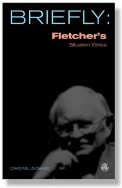 9780334041764 Fletchers Situation Ethics