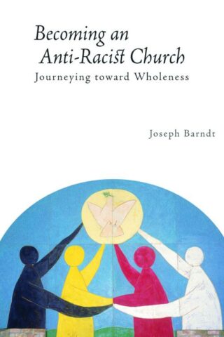 9780800664602 Becoming An Anti Racist Church