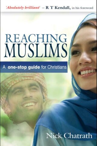 9780857210142 Reaching Muslims : A One Stop Guide For Christians