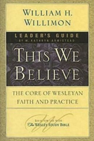 9781426708237 This We Believe Leaders Guide (Teacher's Guide)