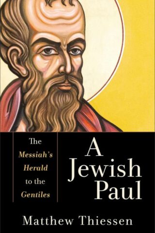 9781540966629 Jewish Paul : The Messiah's Herald To The Gentiles