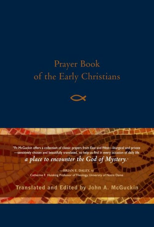 9781640600065 Prayer Book Of The Early Christians