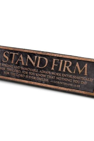 667665115878 Stand Firm Desktop Reminder Plaque