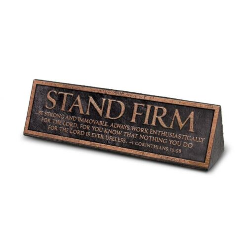 667665115878 Stand Firm Desktop Reminder Plaque