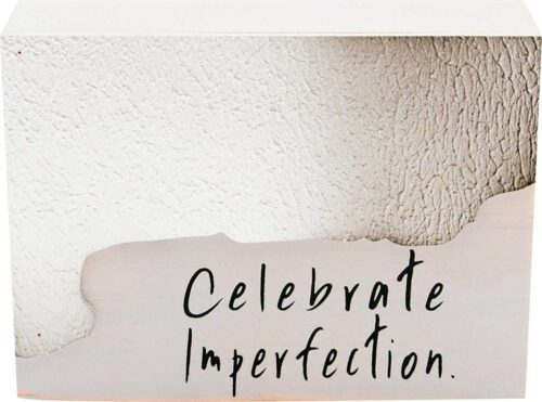 767722500521 Wabi Sabi Celebrate Imperfection (Plaque)