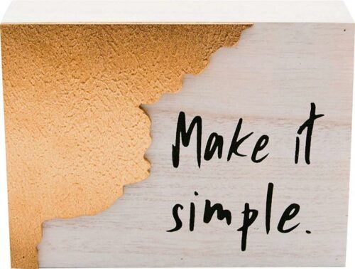 767722500583 Wabi Sabi Make It Simple (Plaque)