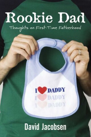 9780310279211 Rookie Dad : Thoughts On First Time Fatherhood