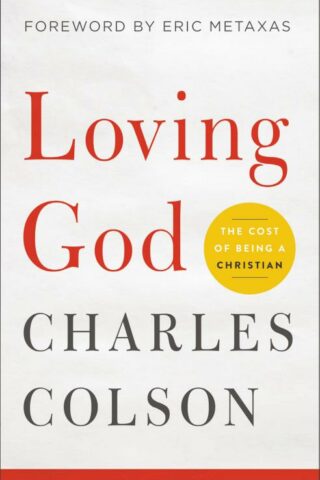 9780310352624 Loving God : The Cost Of Being A Christian